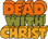 Dead With Christ - Home
